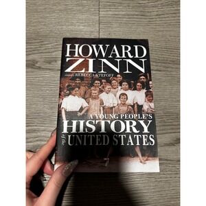A Young Peoples History of the United States by Howard Zinn Rebecca Stefoff